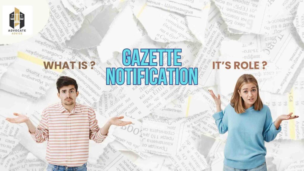 what is gazette notification and its use