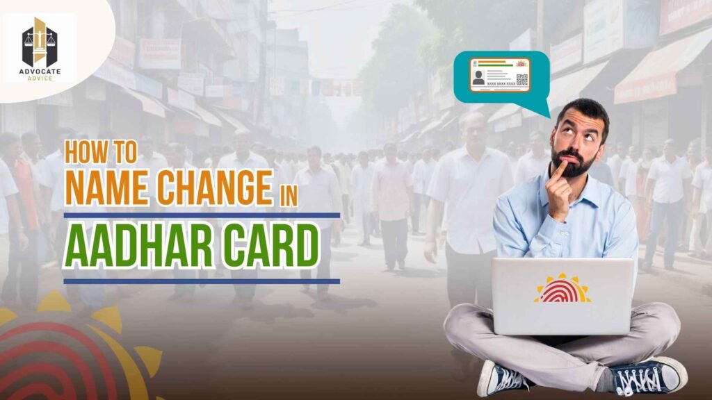 How to name change in Aadhar card