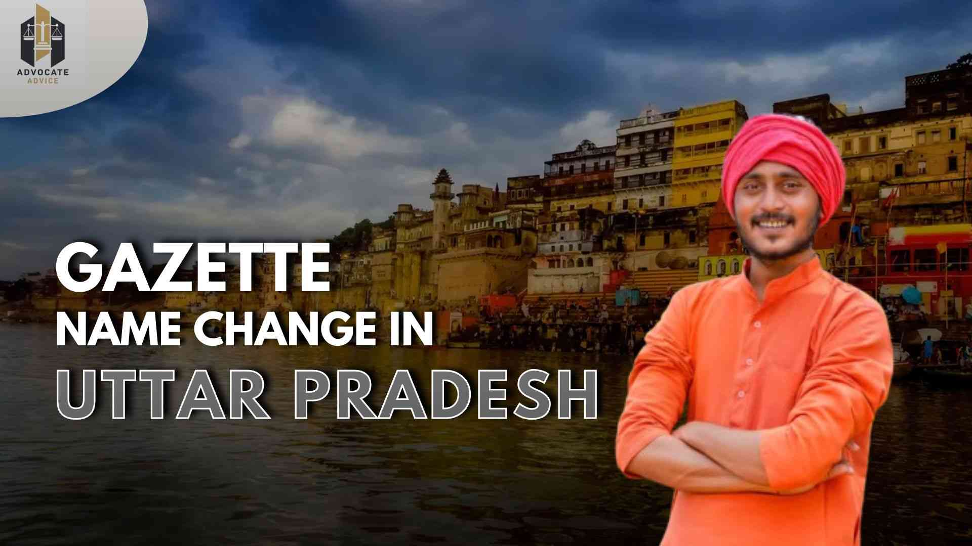 Gazette Name Change Process in Uttar Pradesh