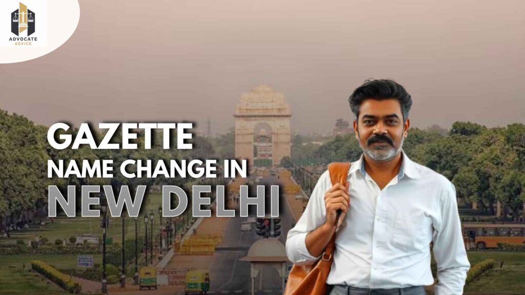 Gazette name change in new Delhi