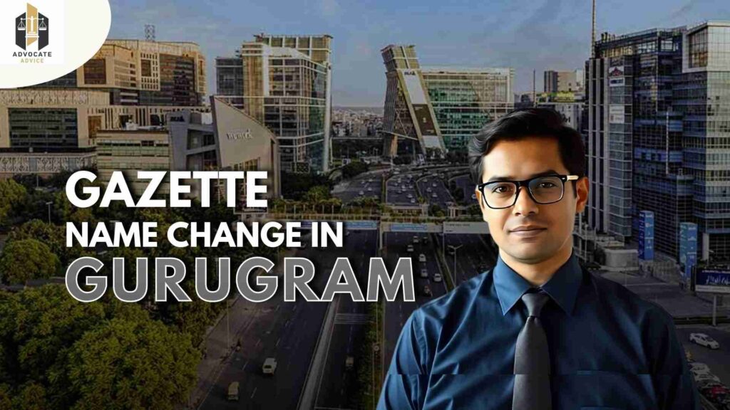 Gazette Name Change Process in Gurugram