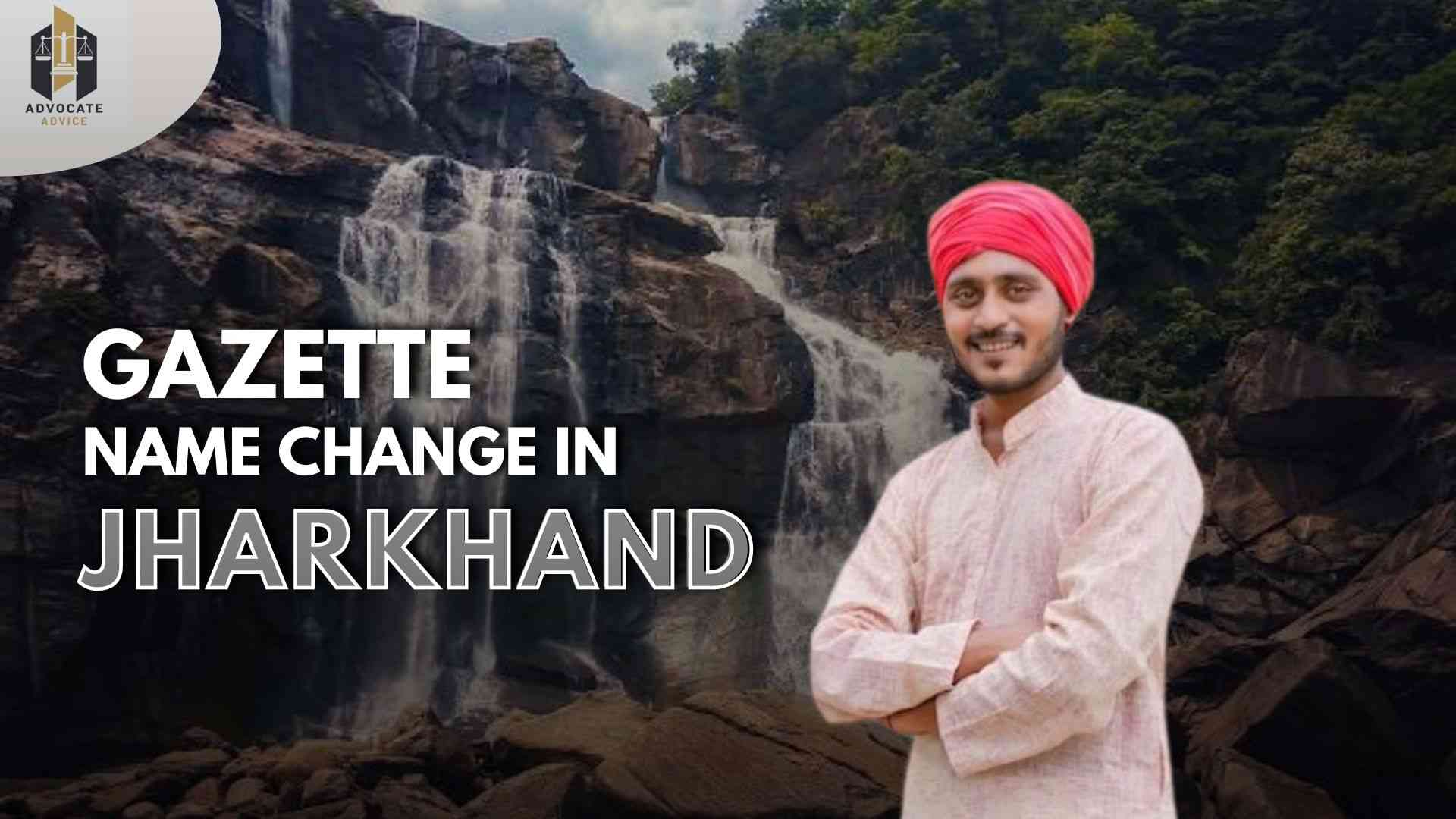 Gazette Name Change Process in Jharkhand