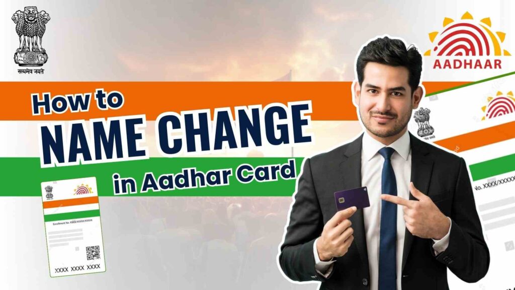 How to Change Name on Aadhar Card?