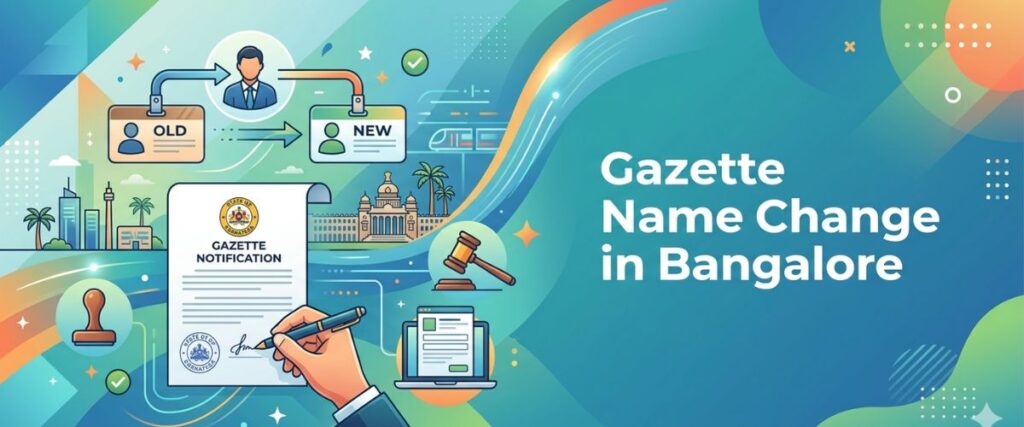 How to Change Name in Bangalore?